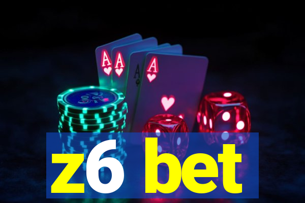 z6 bet